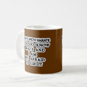 Mug Ne sais pas Karate, mais je sais fou (Devant gauche)