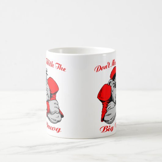 Mug Ne salissez pas le grand chien (Centre)