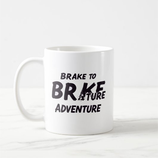 Mug Ne s'arrêter devant rien. Freiner uniquement pour (Gauche)