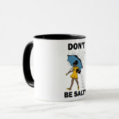 Mug Ne sois pas salé (Devant gauche)