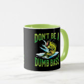 Mug Ne sois pas un bass pêche idiot (Devant droit)