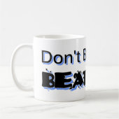 Mug Ne Sois Pas Une Telle Béatrice (Gauche)