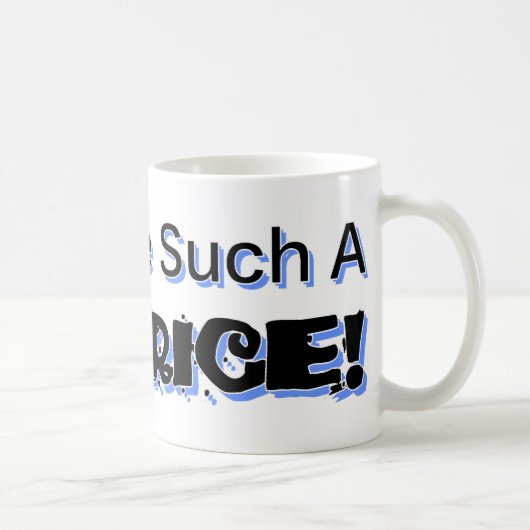 Mug Ne Sois Pas Une Telle Béatrice (Droite)