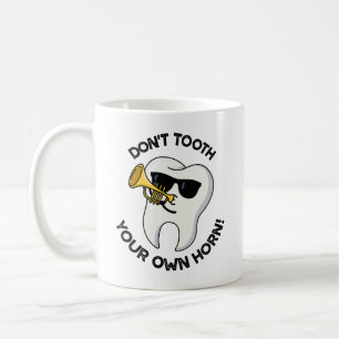 Mug Ne sonnez pas votre propre corne Drôles de jeux de