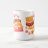 Mug Ne Sous-Estimez Jamais Un Enseignant D'École Publi (Centre)