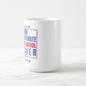 Mug Ne sous-estimez jamais un enseignant d'école publi (Centre)