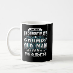 Mug Ne Sous-Estimez Jamais Un Vieux Homme Grincheux Né