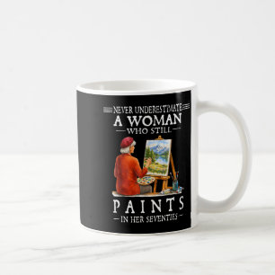 Mug Ne sous-estimez jamais une femme qui peint encore