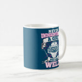 Mug Ne Sous-Estimez Jamais Une Fille Qui Peut Souder  (Devant droit)