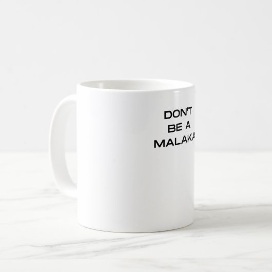 Mug Ne soyez pas un Grec Malaka à dire (Devant gauche)