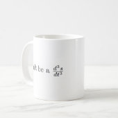 Mug Ne soyez pas une secousse (Devant gauche)