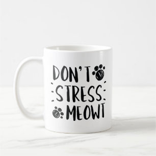 Mug Ne stress pas Meowt