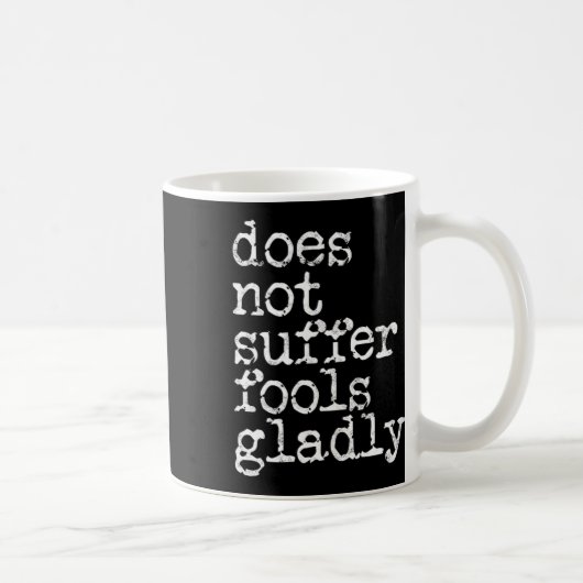 Mug Ne supporte pas les imbéciles joyeusement - Kickbo (Droite)