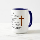 MUG NE T'INQUIÈTE PAS DE PRIER (Devant droit)