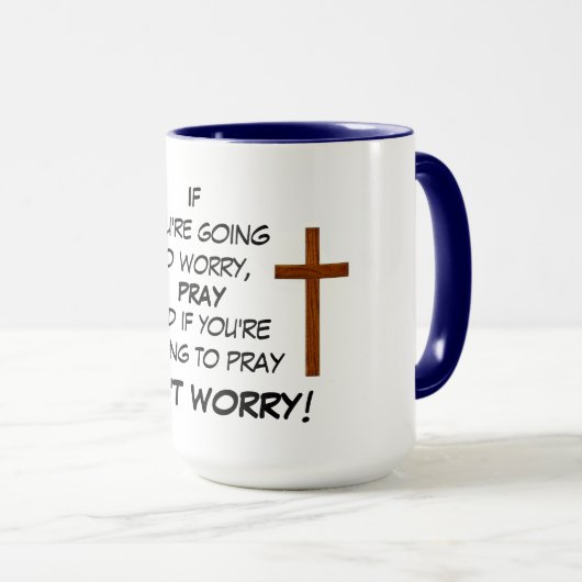 MUG NE T'INQUIÈTE PAS DE PRIER (Devant droit)