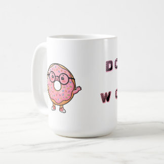Mug Ne t'inquiète pas - Personnage de dessin animé don
