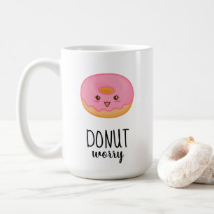 Mug Ne t'inquiète pas pour le beignet