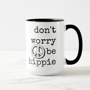 Mug Ne t'inquiète pas, sois hippie, signe de paix Cite