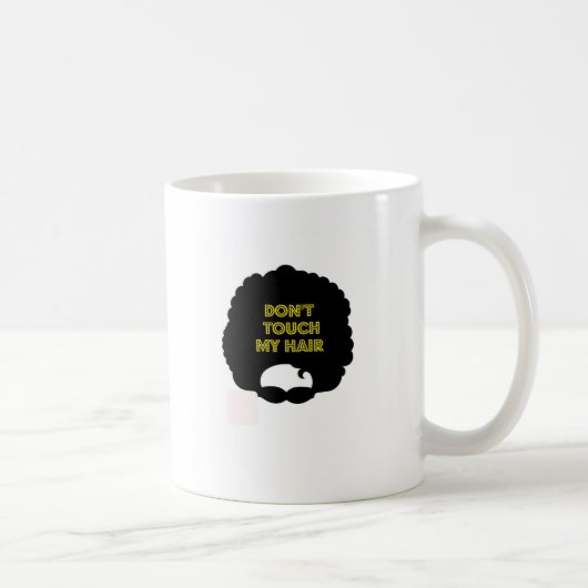 Mug ' Ne touchez pas mes cheveux (Droite)