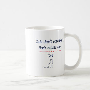 Mug Ne votez pas mais leurs mères le font Président 20