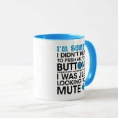 Mug Ne voulait pas dire pousser vos boutons, pousser v (Devant droit)