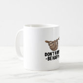 Mug Ne vous dépêchez pas d'être heureux (Devant gauche)