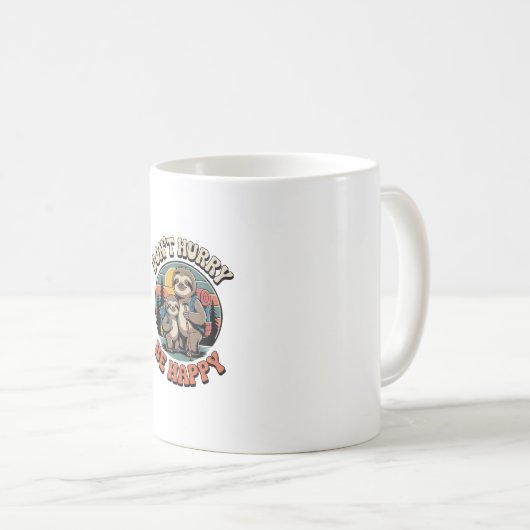 Mug Ne vous dépêchez pas, soyez heureux avec l'équipe  (Devant droit)