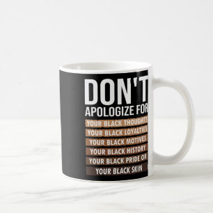 Mug Ne vous excusez pas pour votre peau noire JunetDix
