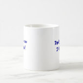 Mug Ne vous faites pas à meSHHHH ! (Centre)