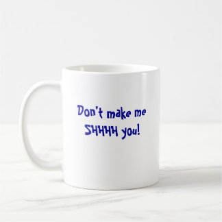 Mug Ne vous faites pas à meSHHHH !