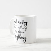 Mug Ne vous inquiétez de rien, priez pour tout (Devant gauche)