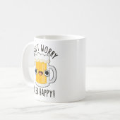 Mug Ne vous inquiétez pas Bière Happy Drôle Drink Pun (Devant gauche)