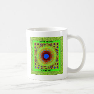 Mug Ne vous inquiétez pas d'être heureux d'impression