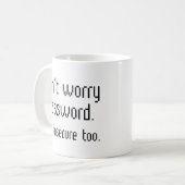 Mug Ne vous inquiétez pas du mot de passe (Devant gauche)