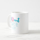 Mug Ne vous inquiétez pas être heureux texte bleu (Devant gauche)