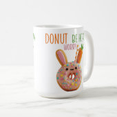 Mug Ne vous inquiétez pas être Hoppy - mignon lapin de (Devant droit)