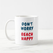 Mug Ne vous inquiétez pas, plage heureuse (Gauche)
