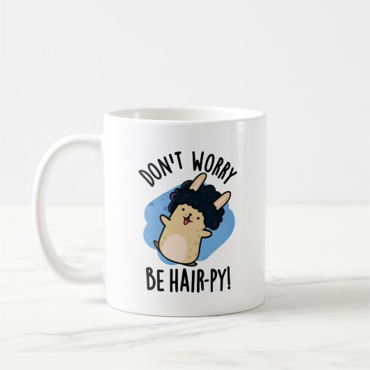Mug Ne vous inquiétez pas, soyez drôle Hair-py Jeu de  (Gauche)