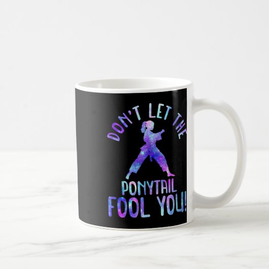Mug Ne vous laissez pas tromper par la queue de cheval (Droite)