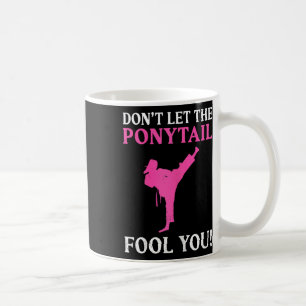 Mug Ne vous laissez pas tromper par la queue de cheval