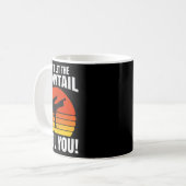 Mug Ne vous laissez pas tromper par la queue de cheval (Devant gauche)