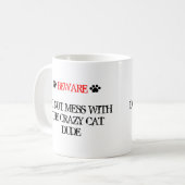 Mug Ne vous mêlez pas du Crazy Cat Dude (Devant gauche)