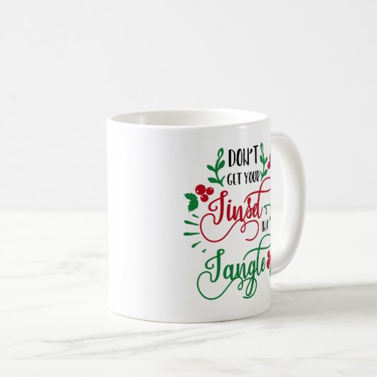 Mug ne vous mettez pas dans un enchevêtrement de Noël (Devant droit)