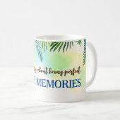 Mug Ne vous souciez pas d'être un devis parfait (Devant droit)