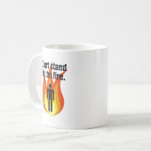 Mug Ne vous tenez pas dans le feu (Devant gauche)