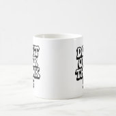 Mug Ne vous torturez pas l'esprit ! (Centre)
