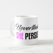 Mug Néanmoins, elle a persisté (Devant gauche)