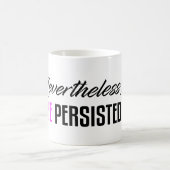 Mug Néanmoins, elle a persisté (Centre)