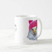 Mug "Néanmoins, elle a persisté" avec PinkHat Eagle (Devant droit)