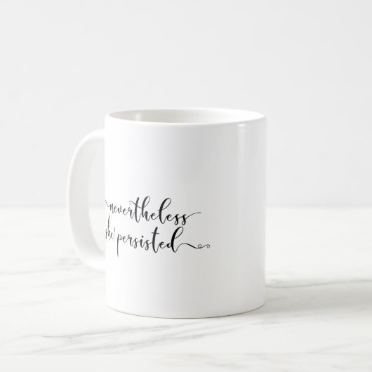 Mug "Néanmoins, elle a persisté" manuscrit élégant (Devant gauche)